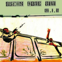 Bucky Down Gun, MIA