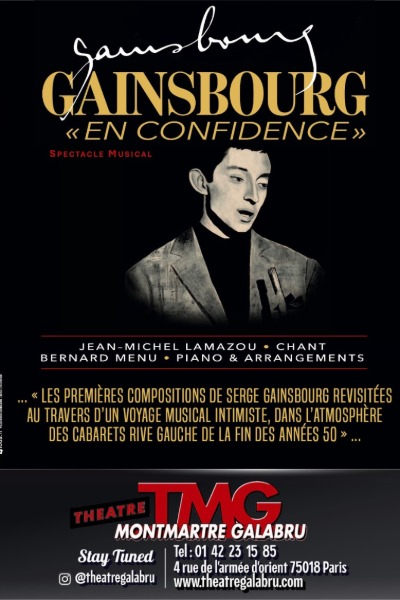 Gainsbourg en confidence - Théâtre Montmartre-Galabru